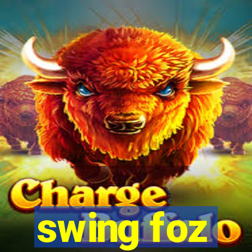 swing foz